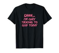 Shhh, Hoy Solo Hablo con Dios. Camiseta
