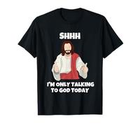 Shhh, Hoy Solo Hablo con Dios. Camiseta