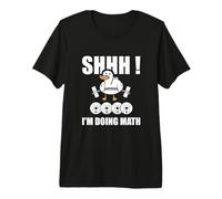 Shhh I'm Doing Math Halterofilia Levantamiento De Patos Divertido GIM Camiseta Premium