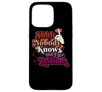 Shhh Nadie Sabe Que Soy Un Orgullo Lésbico Saliendo Divertido Carcasa para iPhone 15 Pro MAX