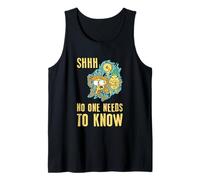 Shhh No One Needs To Know Camiseta sin Mangas