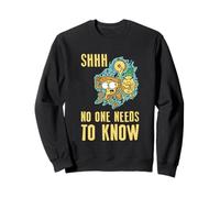 Shhh No One Needs To Know Sudadera
