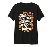 Shhh… Solo Estoy Hablando con Dios Hoy Fe Cristiano Jesús Camiseta Premium
