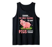 Shhh Solo Estoy Hablando con Mis Cerdos Hoy Camiseta sin Mangas