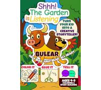 Shhh! The Garden is Listening Activity Book Featuring Bulear: Cut, Color, and Create with Bulear - Half Bull Half Bear All Heart - A Story Adventure ... 4 to 9 (Bulear’s Storytelling Adventures)