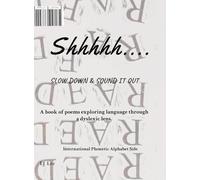 Shhhhh..............: Slowdown & Sound it Out