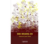 SHI HUANG-DI: tragedia a cinco actos