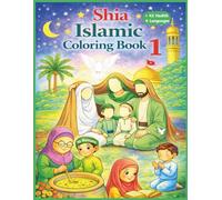 Shia Islamic Coloring Book for Kids: 42 Hadith from Prophet Muhammad (ﷺ) & Ahlulbayt (ع) | 42 Coloring Pages | 88 Pages | 4 Languages for Kids (Shia Kids Learning Series)