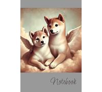 Shiba Angel Notebook: the cutest cherubs, a perfect gift for Shiba Inu Lovers: 柴犬, 柴犬ノート