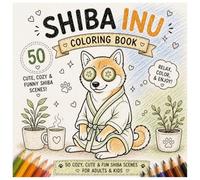 Shiba Inu Adventures Coloring Book: 50 Cute, Cozy & Funny Shiba Inu Scenes for Adults & Kids - Relaxing Single-Sided Coloring Pages (Cozy Dog Adventures Coloring Book Series)