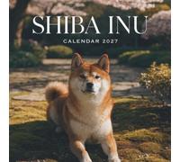 Shiba Inu Calendar 2027: A Year of Charm, Confidence, and Adorable Companions
