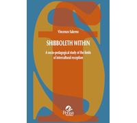 Shibboleth within. A socio-pedagogical study of the limits of intercultural reception (La società formativa)