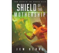 Shield of The Mothership: Turn Seven of The Hybrid Helix: 7