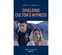 Shielding Coltons Witness (ebook)