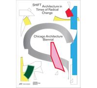 Shift Architecture in Times of Radical Change /anglais
