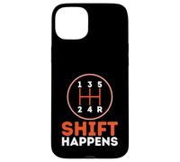 Shift Happens - Divertidos entusiastas de los Autos humorísticos Carcasa para iPhone 15 Plus