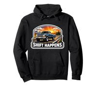 Shift Happens Funny Manual Gear Pick Up Truck Dueño Amante Sudadera con Capucha