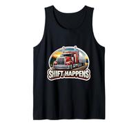 Shift Happens Funny Truck Driver Trucker Truckie Pun Truck Camiseta sin Mangas