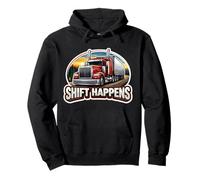 Shift Happens Funny Truck Driver Trucker Truckie Pun Truck Sudadera con Capucha