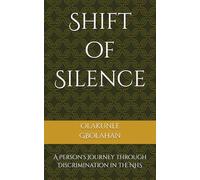 Shift of Silence: A Person's Journey through discrimination in the NHS