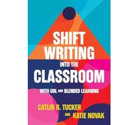 Shift Writing into the Classroom with UDL and Blended Learning
