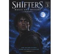 Shifters: Magic and Mystery - Issue #3: A gripping graphic novel blending myth, mystery, and elemental magic (Shifters: The awakening a thrilling series bursting with magic and mystery)
