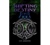 Shifting Destiny: An Aconite Hollow Novel, Book One: 1