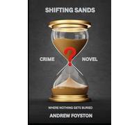 Shifting Sands: A crime Novel with nothing left buried