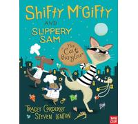 Shifty McGifty and Slippery Sam: The Cat Burglar