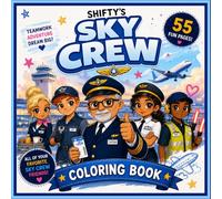 Shifty's Sky Crew Coloring Book: Cute and Cozy Airline Crew Coloring Pages with Bold and Easy Designs for Relaxation and Stress Relief