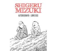 Shigeru Mizuki. Autobiografía. Libro dos: 2 (Sillón Orejero)