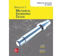 Shigley – Mechanical Engineering Design – SI Units – 12.ª edición