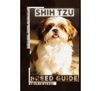Shih Tzu: A Practical, Evidence-Based Guide to Breed Traits, Care, Training, and Healthy Ownership