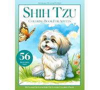 Shih Tzu Coloring Book for Adults and Kids: Adorable Dogs & Puppies, Pet Lover Gifts for Shih Tzu Lovers Coloring Pages