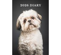 Shih Tzu Diary 2026: Week to view, 9 x 6 inch, Perfect gift for women, men, and dog lovers