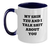 Shih Tzu Dog Funny Gifts from Men to Shih Tzu Dog Owners on Graduation Day, Taza de café de dos tonos con cita "My Shih Tzu And I Talk Shit About You"