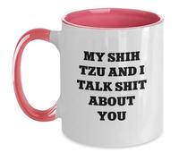 Shih Tzu Dog Funny Gifts from Men to Shih Tzu Dog Owners on Graduation Day, Taza de café de dos tonos con cita "My Shih Tzu And I Talk Shit About You"