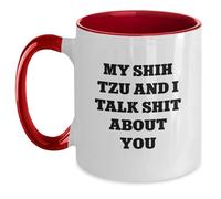 Shih Tzu Dog Funny Gifts from Men to Shih Tzu Dog Owners on Graduation Day, Taza de café de dos tonos con cita "My Shih Tzu And I Talk Shit About You"