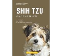 Shih Tzu Find The Fluff!: Word Puzzles for Shih Tzu Fans (Dogs)