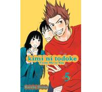 Shiina, Karuho - KIMI NI TODOKE GN VOL 05 FROM ME TO YOU: Volume 5