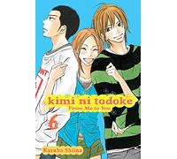 Shiina, Karuho - KIMI NI TODOKE GN VOL 06 FROM ME TO YOU: Volume 6