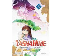 Shiina, Takashi - Yashahime: Princess Half-Demon, Vol. 6: Volume 6