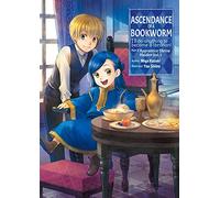 Shiina, You - Ascendance of a Bookworm: Part 2 Volume 1 (Light Novel): 4 (ASCENDANCE OF A BOOKWORM LIGHT NOVEL PART 2 SC)