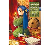 Shiina, You - Ascendance of a Bookworm: Part 2 Volume 3 (Light Novel): 6 (ASCENDANCE OF A BOOKWORM LIGHT NOVEL PART 2 SC)