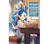 Shiina, You - Ascendance of a Bookworm: Part 3 Volume 1 (Light Novel) (ASCENDANCE OF A BOOKWORM LIGHT NOVEL PART 3 SC)