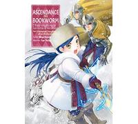 Shiina, You – Ascendance of a Bookworm: Parte 3 Vol. 3 – ¡Haré lo que sea por ser bibliotecaria!