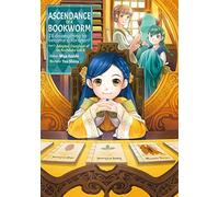Shiina, You - Ascendance of a Bookworm: Part 3 Volume 4 (Light Novel): Volume 11 (ASCENDANCE OF A BOOKWORM LIGHT NOVEL PART 3 SC)
