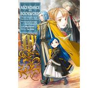 Shiina, You - Ascendance of a Bookworm: Part 4 Volume 7 (Light Novel): Volume 19 (ASCENDANCE OF A BOOKWORM LIGHT NOVEL PART 3 SC)