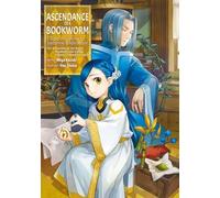 Shiina, You - Ascendance of a Bookworm: Part 4 Volume 8 (Light Novel): I'll Do Anything to Become a Librarian (ASCENDANCE OF A BOOKWORM LIGHT NOVEL PART 3 SC)