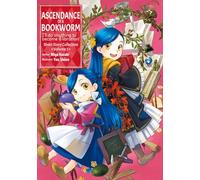 Shiina, You - Ascendance of a Bookworm: Short Story Collection Volume 1 (Light Novel): Short Story Collection 1 (ASCENDANCE OF A BOOKWORM SHORT STORY COLL SC)